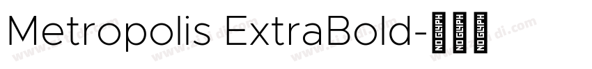 Metropolis ExtraBold字体转换